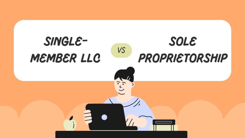 Single-member LLC vs. Sole Proprietorship